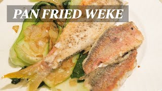 How to Make Pan Fried Fresh Weke Goat Fish [upl. by Uird]