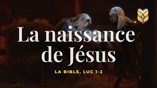 Nativité  La naissance de Jésus La Bible Luc 12 Louis Segond BibleVision [upl. by Reagen]