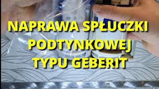 Naprawa spłuczki podtynkowej typu Geberit [upl. by Tsirhc]