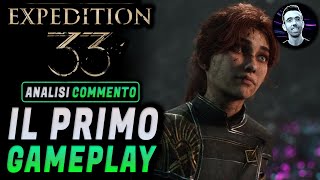 EXPEDITION 33 ► IL PRIMO GAMEPLAY ★ Analisi e Commento [upl. by Natlus]