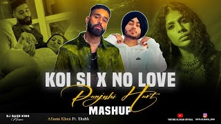 Koi Si X No Love DJ Rash King  Mashup 2024  Afsana Khan  Shubh  No Love  Ik Vi Hanju Aya Na [upl. by Ikin]