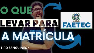 FAETEC 2024  MATRÍCULA  QUAIS SÃO OS DOCUMENTOS NECESSÁRIOS [upl. by Pokorny]