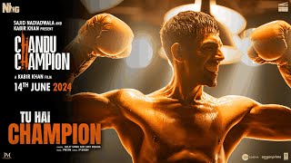 Chandu Champion Tu Hai Champion Song Kartik Aaryan  PritamArijit SinghAmitIPSajid N Kabir K [upl. by Enyar]