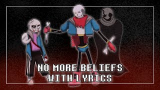 No More Beliefs With Lyrics  Undertale Help From The Void [upl. by Beshore]