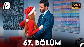 Kiralık Aşk 67 Bölüm Full HD [upl. by Semele]