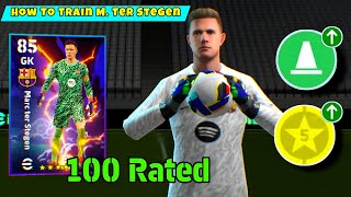 How To Train M Ter Stegen To Perfect Way In eFootball 2025  Nominating Ter Stegen Level Training 🔥 [upl. by Viddah]