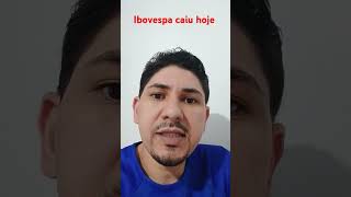 Ibovespa caiu hoje [upl. by Acisey]