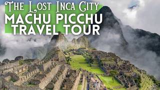 Machu Picchu Travel Guide 2024 4K [upl. by Whitelaw]