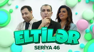 Eltilər  46cı seriya  Anam gəlir [upl. by Cichocki562]