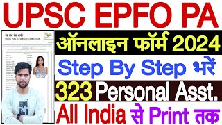 UPSC EPFO PA Form Fill Up 2024  UPSC EPFO Personal Assistant Online Form 2024  EPFO Form Fill Up [upl. by Torrlow]