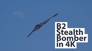 B2 Stealth Bomber Flying in 4K [upl. by Yesac]