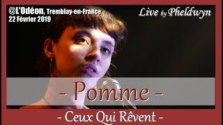 Pomme  Ceux Qui Rêvent  LOdéon TremblayenFrance 22 fév 2019 [upl. by Htnamas]