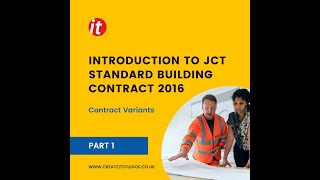 Introduction to JCT Standard Building Contract 2016 l createitstudios [upl. by Nal182]