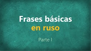 Frases básicas en RUSO parte 1 [upl. by Chaudoin]