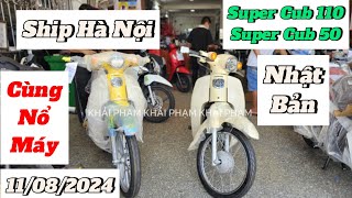 Nổ Máy Honda Super Cub 110  Super Cub 50 ship Hà Nội ngày 110824 tại CH Mai DuyênKhải Phạm cup [upl. by Urba]