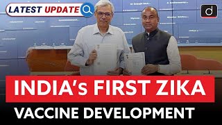 India’s First Zika Vaccine Development  Latest Update  Drishti IAS English [upl. by Jt]