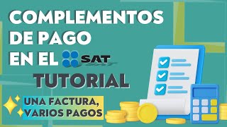 💰Complemento de PAGO SAT UNA factura y VARIOS pagos  TUTORIAL  Muchos TIPS [upl. by Anaitak755]