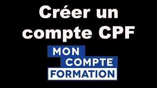 Comment créer un compte CPF compte personnel de formation [upl. by Decamp315]