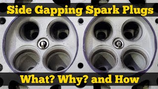 Side Gapping Spark Plugs  What Why and How [upl. by Marissa79]