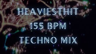 heaviesthit 155 BPM TECHNO MIX  DJ Deeon  Shadowax  AADJA  Nina Kraviz  Asquith [upl. by Aihtekal]