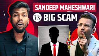 Sandeep Maheshwari vs Big Scam Exposed  Who is Wrong [upl. by Ariak]