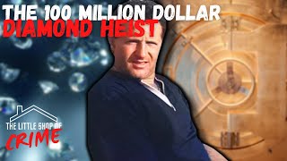 The 100 Million Dollar Diamond Heist [upl. by Helali]