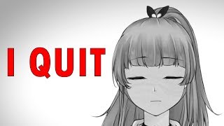 I QUIT [upl. by Milde179]