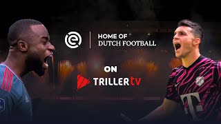 Eredivisie Home of Dutch Football  Streaming Live on TrillerTV [upl. by Adlecirg]