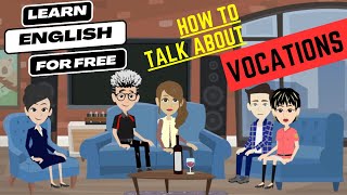 how to talk about vocation  Talk Time English  Learn English With conversation [upl. by Fabria]