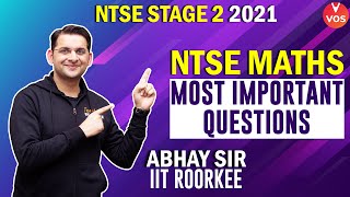 NTSE Stage 2 2021  NTSE MATHS  MOST IMPORTANT QUESTIONS  NTSE Exam Preparation  Abhay Sir  VOS [upl. by Ettenotna133]