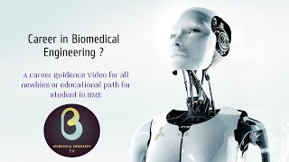 Career in Biomedical Engineering  Biomedical Engineers TV [upl. by Nahtahoj]