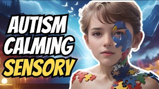 🌟 Sensory Calming Music for Autism Relax and Unwind 🎵🌈 [upl. by Corotto348]