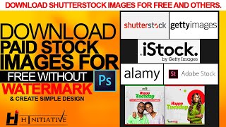 Download Paid Stock Images For Free Without WATERMARK amp Create simple design with them on PHOTOSHOP [upl. by Touber]