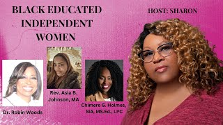 BLACK EDUCATED INDEPENDENT WOMEN [upl. by Valeta]