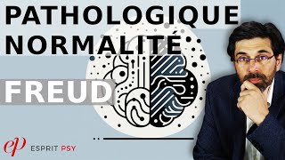 ÊTRE NORMAL CEST QUOI  PATHOLOGIQUE vs NORMALITÉ  FREUD [upl. by Leseil555]