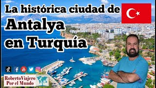 La histórica ciudad de Antalya en Turquía [upl. by Hilton]