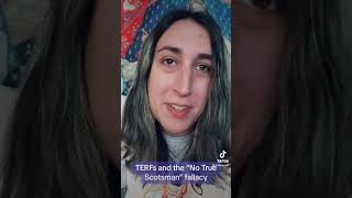 TERFs and the “No True Scotsman” fallacy [upl. by Odlauso]