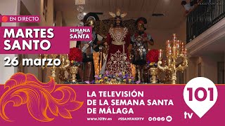 🔴 EN DIRECTO  Martes Santo  Semana Santa de Málaga  26 marzo 2024 [upl. by Shamma]