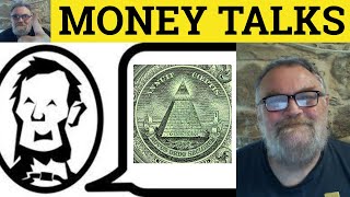 🔵Money Talks Meaning  Money Talks Examples  Money Talks Definition  Idioms  ESL British English [upl. by Hunley764]