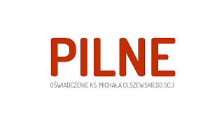 PILNE  oświadczenie ks Michała Olszewskiego SCJ [upl. by Tyra]