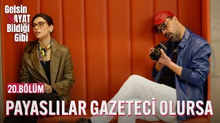 Sadi ve Songül Gazeteci Olursa  Gelsin Hayat Bildiği Gibi 20Bölüm [upl. by Savvas]