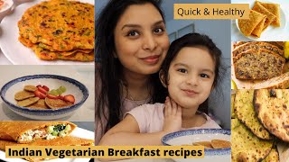 6 Easy Indian Vegetarian Breakfast Recipes  Quick amp Healthy Breakfast recipes for toddlers amp family [upl. by Ynaiffit]