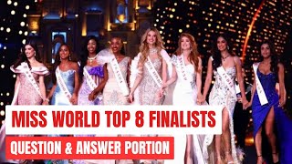 ✨️MISS WORLD TOP 8 FINALISTS  TOP 8 QUESTION amp ANSWER PORTION [upl. by Darooge]