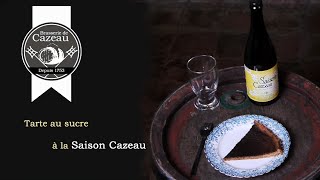 Saison Cazeau  Recette de la tarte au sucre à la Saison Cazeau [upl. by Rehtaef]