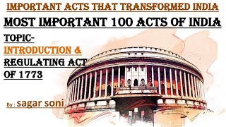 Regulating Act of 1773 1781 amp Pitts act of1784 Important Acts that transformed India UPSC IAS [upl. by Ecinna356]