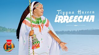 Tiyyaa Hussen  IRREECHA  New Ethiopian Oromo Music 2024 Official Video [upl. by Deth]