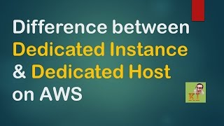 AWS  Shared Dedicated Instances amp Dedicated Host Differences  EC2 Tenancy Models [upl. by Artinad3]