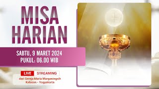 MISA HARIAN  SABTU 9 MARET 2024  PUKUL 0600 WIB [upl. by Medarda]