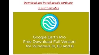 How to download and install Google Earth Pro in just 1 minute [upl. by Mary218]