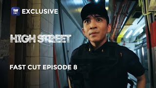 High Street  Fast Cut Episode 8 with English Subtitles [upl. by Yaja]